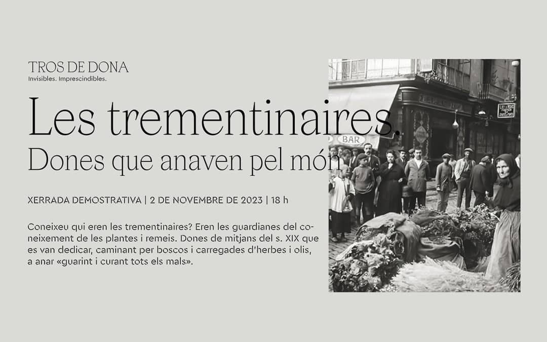 Les trementinaires. Dones que anaven pel món